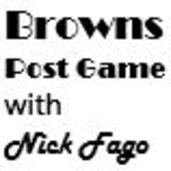 Browns Post Game with Nick Fago Artwork