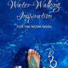 Water Walking Inspiration artwork