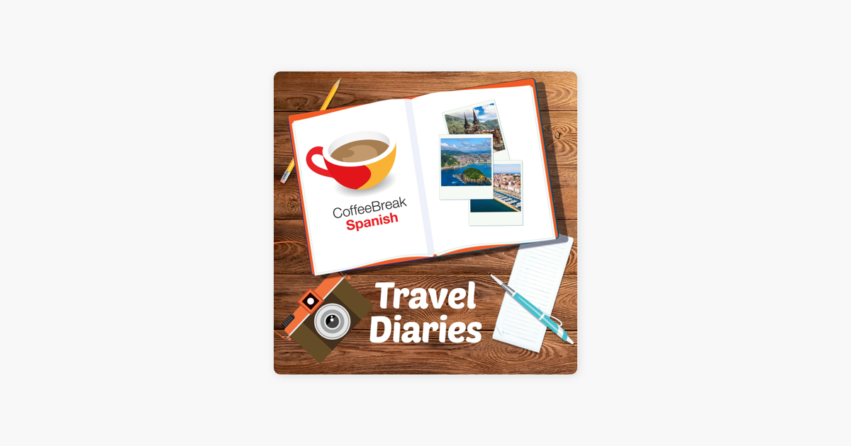 在apple Podcasts 上的 Coffee Break Spanish Llegada A Lugo Coffee Break Spanish Travel Diaries Episode 9