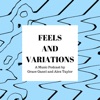 Feels and Variations artwork