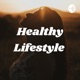 Healthy Lifestyle 💕