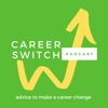 Career Switch Podcast: Actionable advice for your career change artwork
