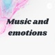 Music and emotions✨