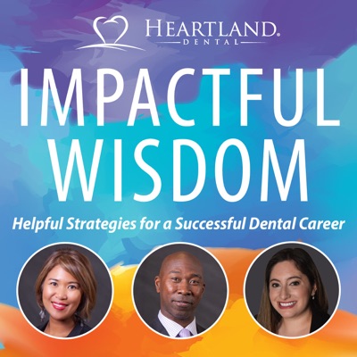 Impactful Wisdom - Helpful Strategies For A Successful Dental Career Impactful Wisdom - Helpful Strategies For A Successful Dental Career