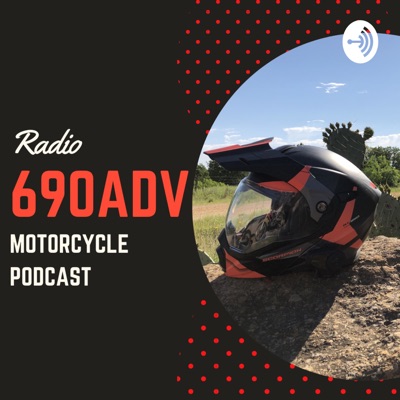 Radio 690ADV ADV Motorcycle Podcast Radio 690ADV ADV Motorcycle Podcast