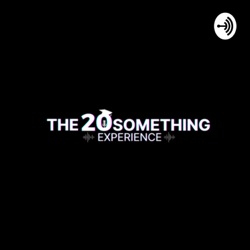 The 20 Something Experience