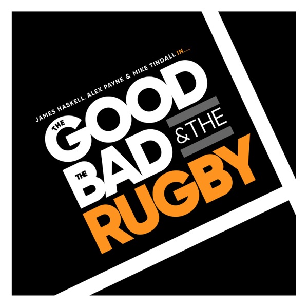 The Good, The Bad & The Rugby Artwork