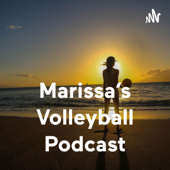 Marissa's Volleyball Podcast - Marissa