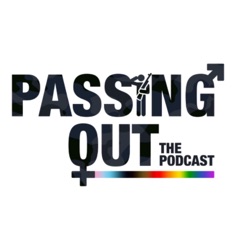 Passing Out: The Podcast 