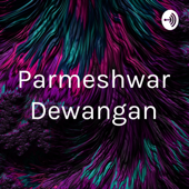 parmeshwar dewangan - Parmeshwar Dewangan