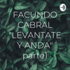 FACUNDO CABRAL "LEVANTATE Y ANDA" parte1 - Jose Diaz