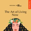 The Art Of Living Now