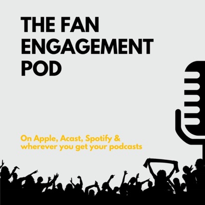 The Fan Engagement Pod The Fan Engagement Pod