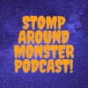 Stomp Around Monster Podcast artwork