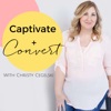 Captivate + Convert with Christy Cegelski artwork