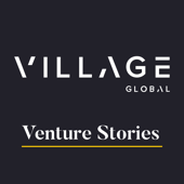 Village Global's Venture Stories - Village Global