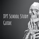 DPT School Study Guide