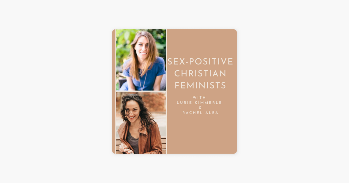 ‎sex Positive Christian Feminists On Apple Podcasts 4660