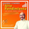 Madres y Padres de Alto Rendimiento