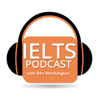 IELTS Podcast - Ben Worthington