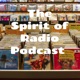 The Spirit of Radio Podcast 