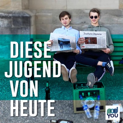 Diese Jugend von heute Diese Jugend von heute