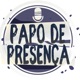 PAPO DE PRESENÇA #06 - Phil Karv e Maru