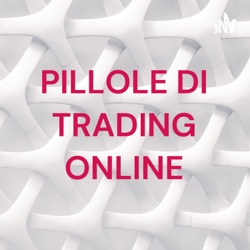 PILLOLE DI TRADING ONLINE