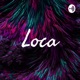 Loca (Trailer)