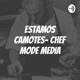 ESTAMOS CAMOTES- CHEF MODE MEDIA