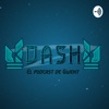 Dash - Tu podcast de Gwent artwork