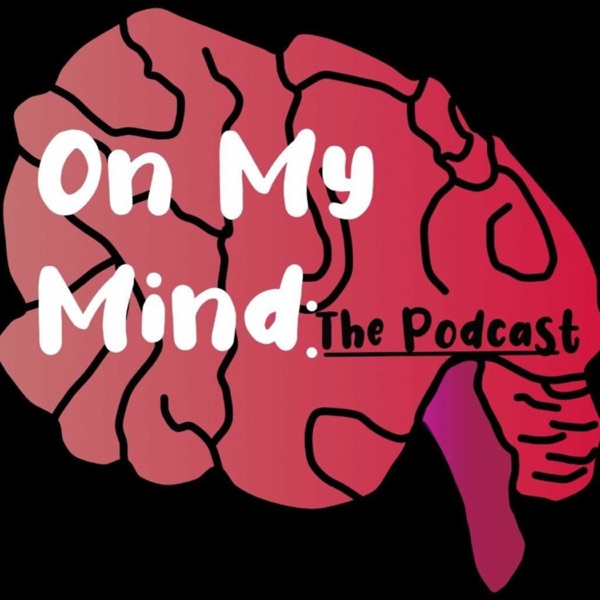 On My Mind: The Podcast Artwork