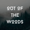 Out of the Woods artwork