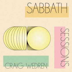 Welcome to Sabbath Sessions with Craig Wedren