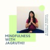 Mindfulness with Jagruthi artwork
