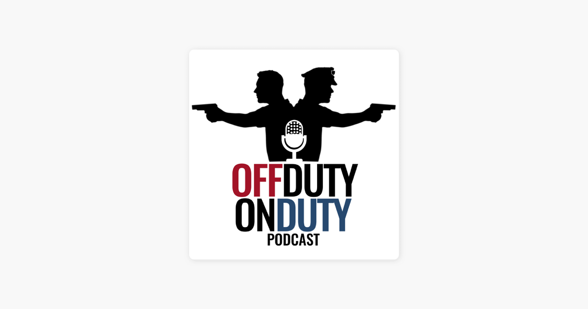 ‎The Off Duty On Duty Podcast on Apple Podcasts