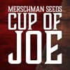 Merschman Seeds Cup of Joe artwork