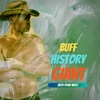 Buff History Giant with Ryan West artwork