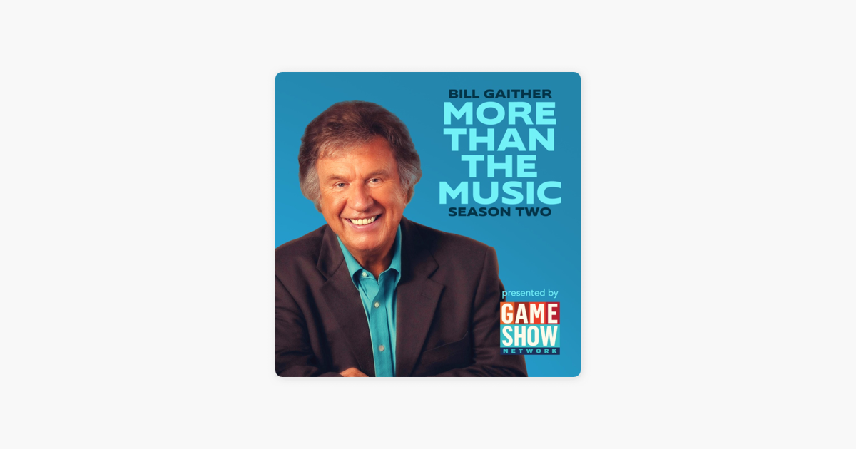  apple podcasts bill gaither more than the music