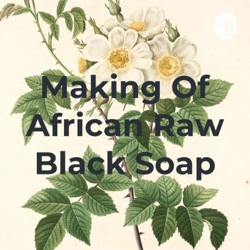 Making of raw black soap