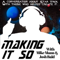 Making It So