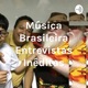 Música Brasileira Entrevistas Inéditas