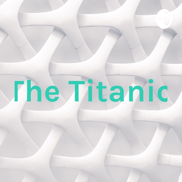 The Titanic Artwork