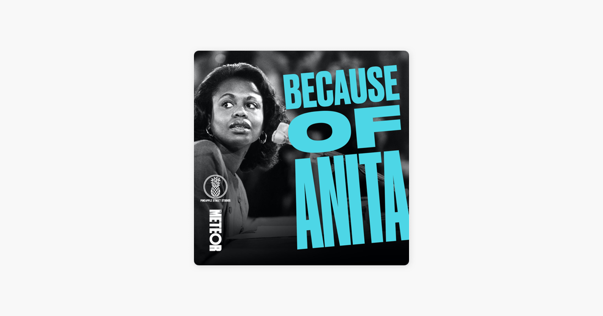 ‎Because of Anita: The Conversation: Prof. Anita Hill and Dr. Christine Blasey Ford en Apple Podcasts