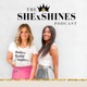 The SHE x SHINES Podcast