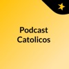 Podcast Catolicos