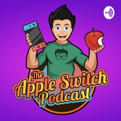 The Apple Switch Podcast