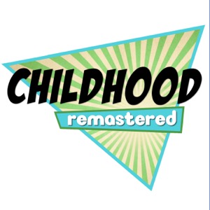 Childhood Remastered