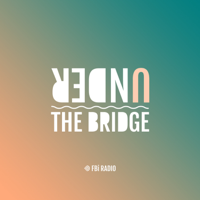 Under The Bridge podcast