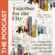 Together for the City - The Podcast